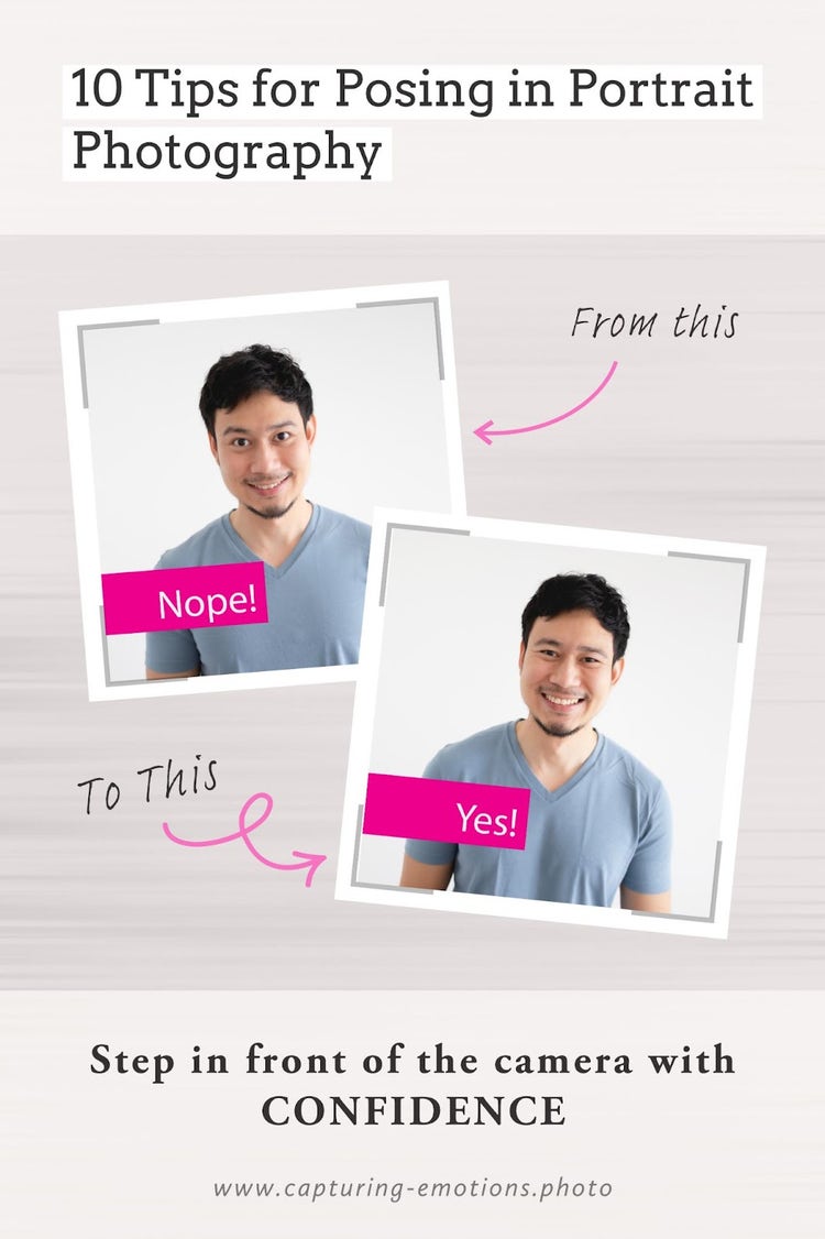 Pinterest image titled '10 Tips for Posing in Portrait Photography.' Below the title are two photos of an Asian man. The first photo shows him forcing a smile with the word 'Nope!' in bold text beside him, while the second photo shows him with a natural smile, accompanied by a check mark symbol and the word 'Yes!' in bold text. At the bottom, the text reads 'Step in front of the camera with CONFIDENCE,' followed by the website URL www.capturing-emotions.com.
